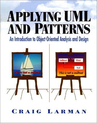 Applying UML a. Patterns: An Approach to Object-oriented Analysis and Design (Prentice Hall (engl. Titel))