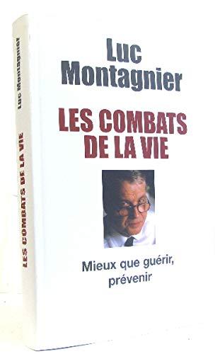 Les combats de la vie - Luc Montagnier