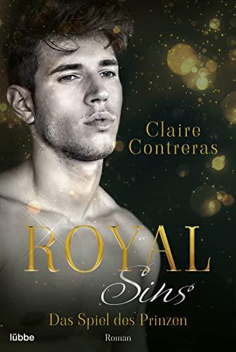 Royal Sins – Das Spiel des Prinzen (Royal-Heartbreaker-Romance-Reihe, Band 2)