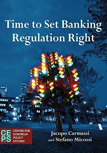 Time to Set Banking Regulation Right