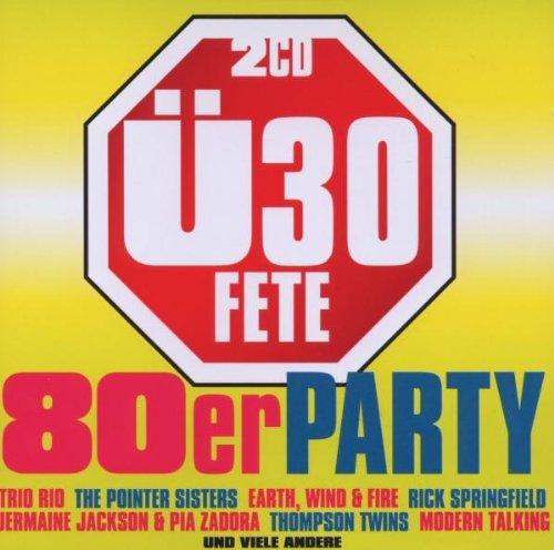 Ü30 Fete-die 80er Party