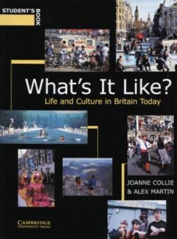 What's It Like?: Life and Culture in Britain Today