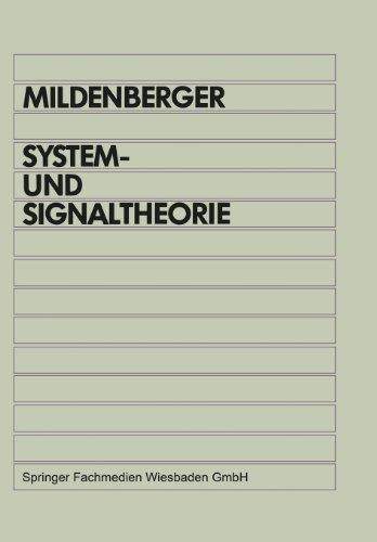 System- und Signaltheorie: Grundlagen für das informationstechnische Studium