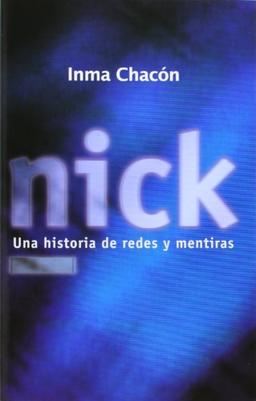 Nick. Una historia de redes y mentiras (La Galera joven, Band 10)