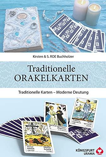 Traditionelle Orakelkarten: Traditionelle Karten – Moderne Deutung