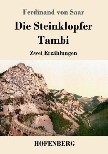 Die Steinklopfer / Tambi: Zwei Erzählungen