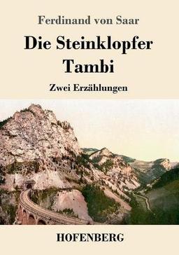 Die Steinklopfer / Tambi: Zwei Erzählungen