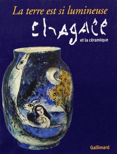 La terre est si lumineuse : Chagall et la céramique