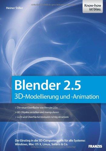 Blender 2.5 - 3-D-Modellierung und -Animation