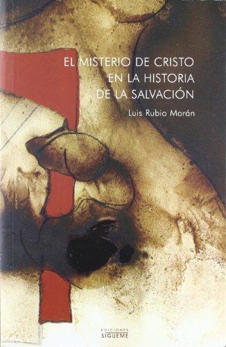 El misterio de Cristo en la historia de la salvación (Nueva Alianza, Band 26)