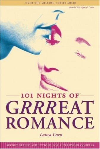 101 Nights of Grrreat Romance: How to Make Love with Your Clothes On