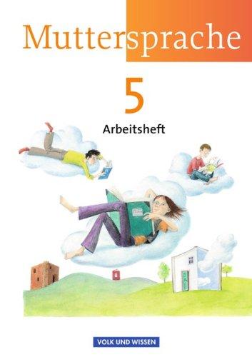 Muttersprache - Östliche Bundesländer und Berlin - Neue Ausgabe: 5. Schuljahr - Arbeitsheft: 5. Schuljar