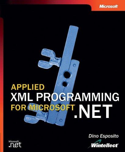 Applied XML Programming for Microsoft® .NET (Developer)