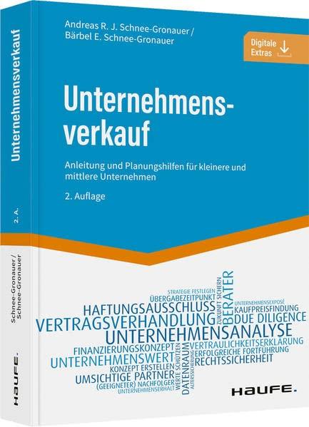 Unternehmensverkauf: Anleitung und Planungshilfen für kleinere und mittlere Unternehmen (Haufe Fachbuch)