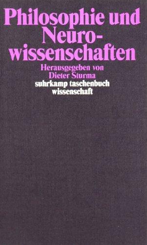 Philosophie und Neurowissenschaften (suhrkamp taschenbuch wissenschaft)