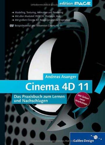 Cinema 4D 11: Das Praxisbuch zum Lernen und Nachschlagen (Galileo Design)