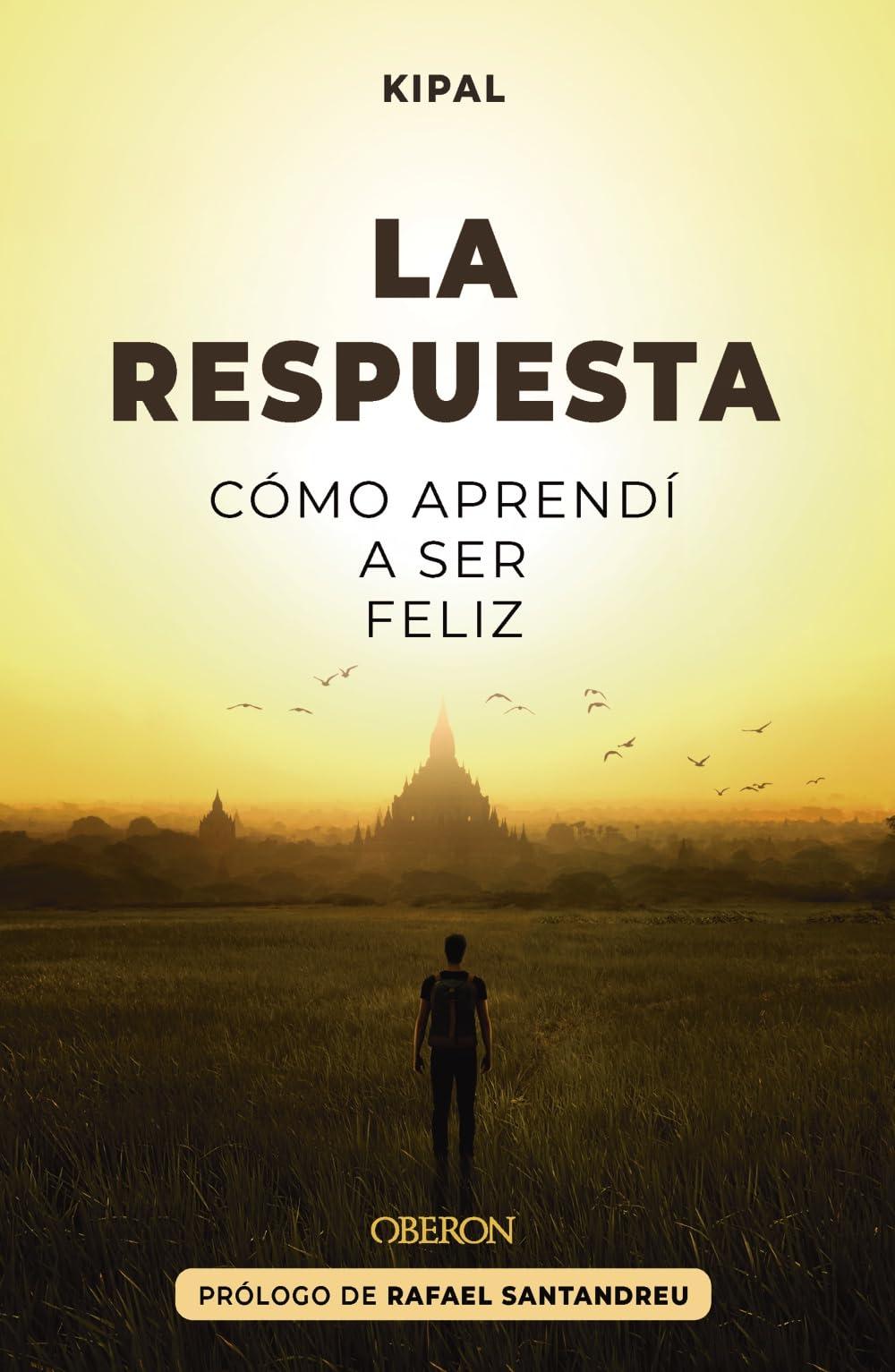 La respuesta: Cómo aprendí a ser feliz (Libros singulares)