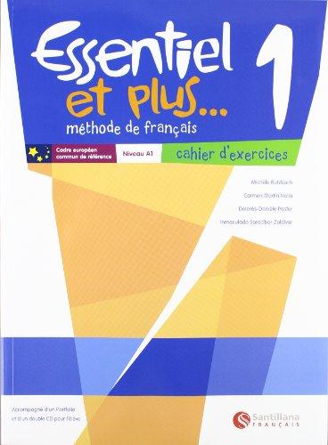 Essentiel et plus, methode de français, 1 ESO, niveau A1. Cahier d'exercices