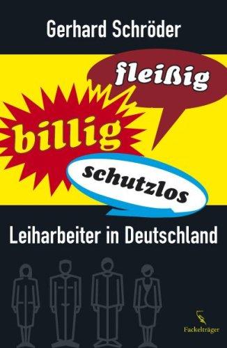 Fleißig, billig, schutzlos: Leiharbeiter in Deutschland