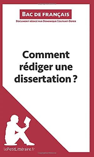 Comment rédiger une dissertation ? : (Fiche de cours) : Méthodologie lycée - Réussir le bac de français