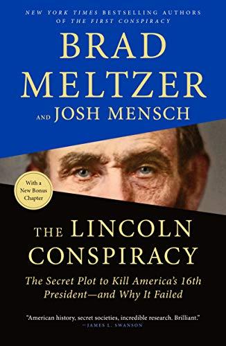 The Lincoln Conspiracy: The Secret Plot to Kill America's 16th President - and Why It Failed