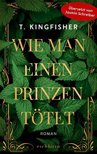 Wie man einen Prinzen tötet: Roman