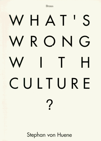 What's Wrong With Culture?