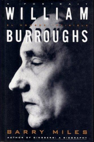 William Burroughs: El Hombre Invisible: El Hombre Invisible : A Portrait