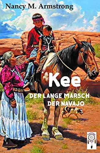 Kee: Der lange Marsch der Navajo