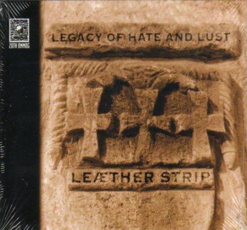 Legacy of Hate and Lust