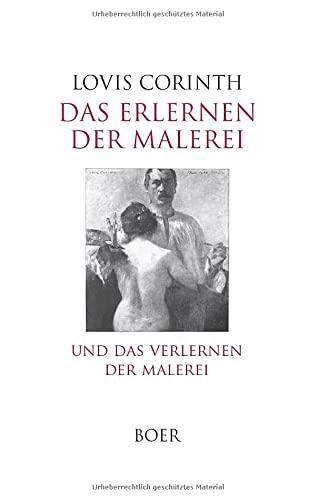 Das Erlernen der Malerei - Das Verlernen der Malerei