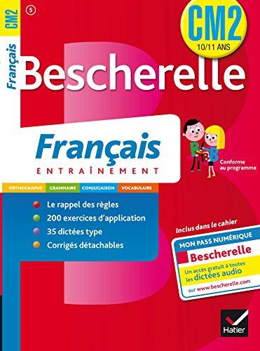 Bescherelle français CM2, 10-11 ans : entraînement