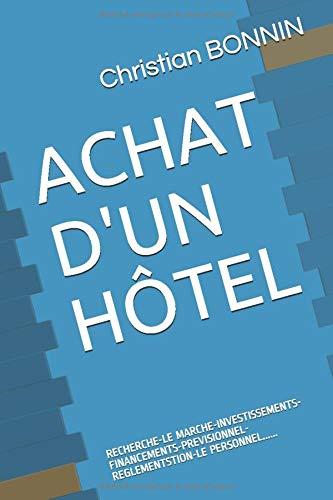 ACHAT D'UN HOTEL: 2°EDITION