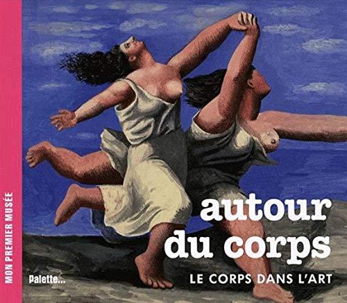 Autour du corps : le corps dans l'art