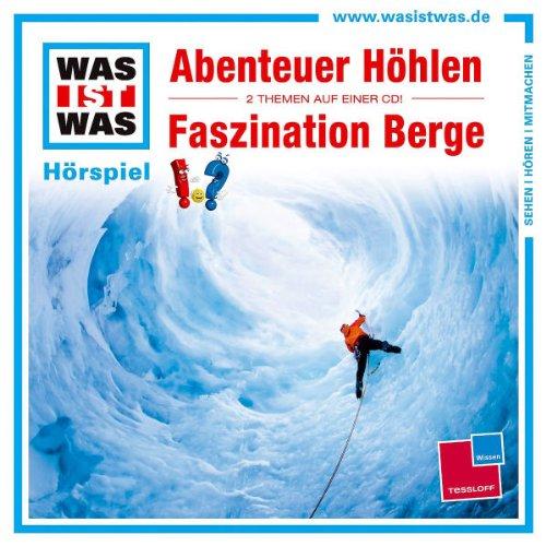 Folge 49: Abenteuer Höhlen/Faszination Berge