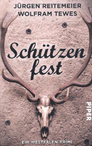 Schützenfest: Ein Westfalen-Krimi (Westfalen-Krimis)