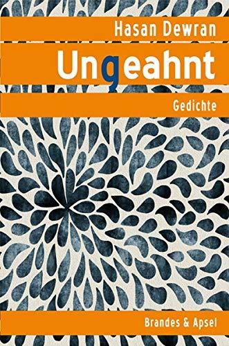 Ungeahnt: Gedichte und Aphorismen