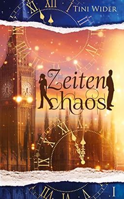 Zeitenchaos (Band 1): DE (Zeitenchaos: Zurück in die Vergangenheit)