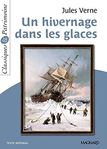 Un hivernage dans les glaces : texte intégral