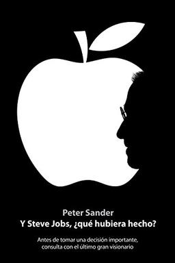 Y Steve Jobs, ¿qué hubiera hecho? (Sin colección)