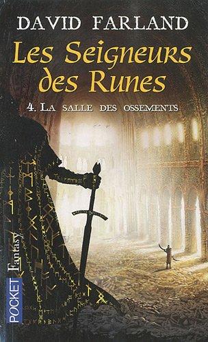 Les seigneurs des runes. Vol. 4. La salle des ossements