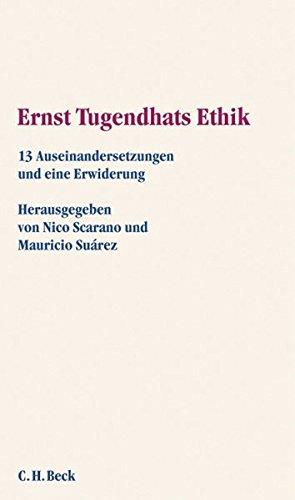 Ernst Tugendhats Ethik: Einwände und Erwiderungen