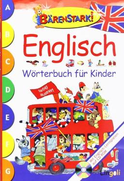 Bärenstark! Englisch Wörterbuch für Kinder: Mit Englisch-Lernspielen auf CD-ROM