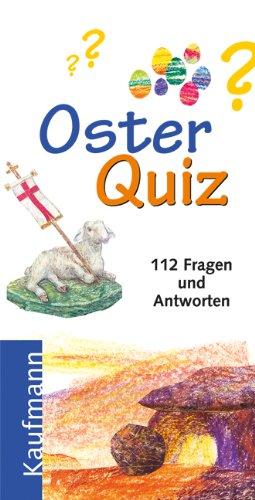 Oster-Quiz: Spannende Fragen und Antworten zum Osterfestkreis