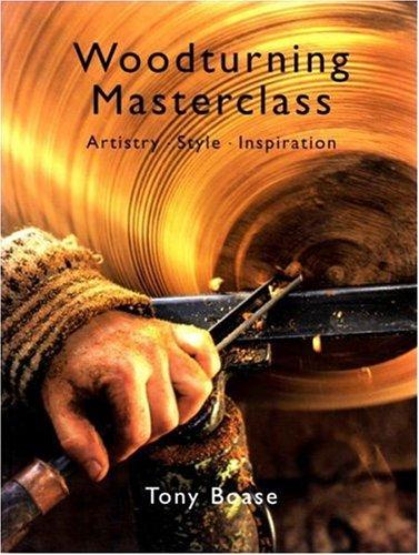 Woodturning Masterclass: Artistry, Style, and Inspiration