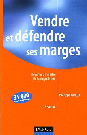 Vendre et défendre ses marges : devenez un maître de la négociation