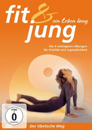 Fit & jung ein Leben lang - Der tibetische Weg