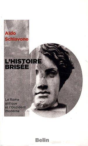 L'histoire brisée : la Rome antique et l'Occident moderne