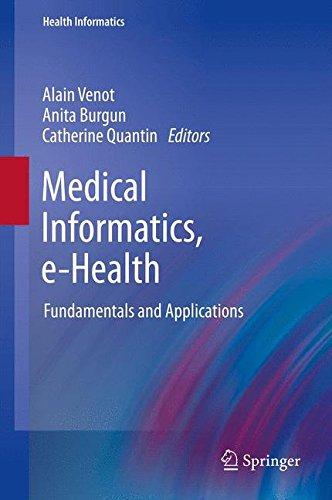 Medical Informatics, e-Health: Fundamentals and Applications (Health Informatics)