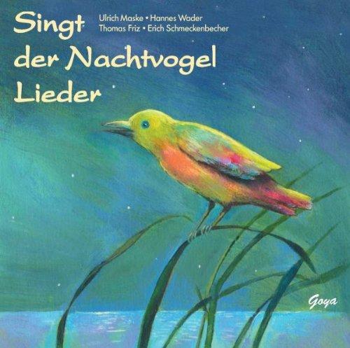 Singt der Nachtvogel Lieder